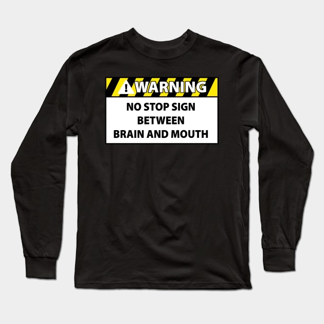 Stop Sign Long Sleeve T-Shirt by PopCultureShirts